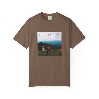 Get Too Close Graphic T-Shirt