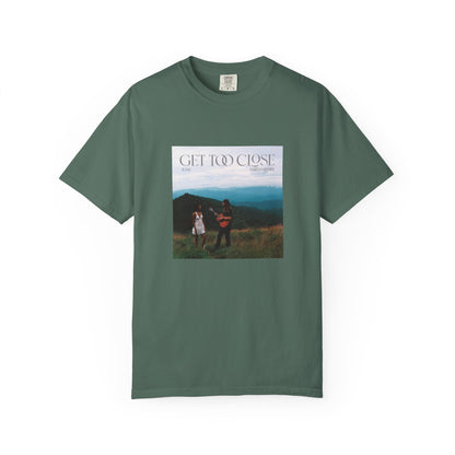 Get Too Close Graphic T-Shirt