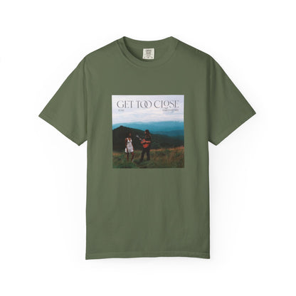 Get Too Close Graphic T-Shirt
